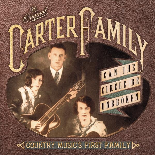 Can the Circle Be Unbroken: Country Music’s First Family album art