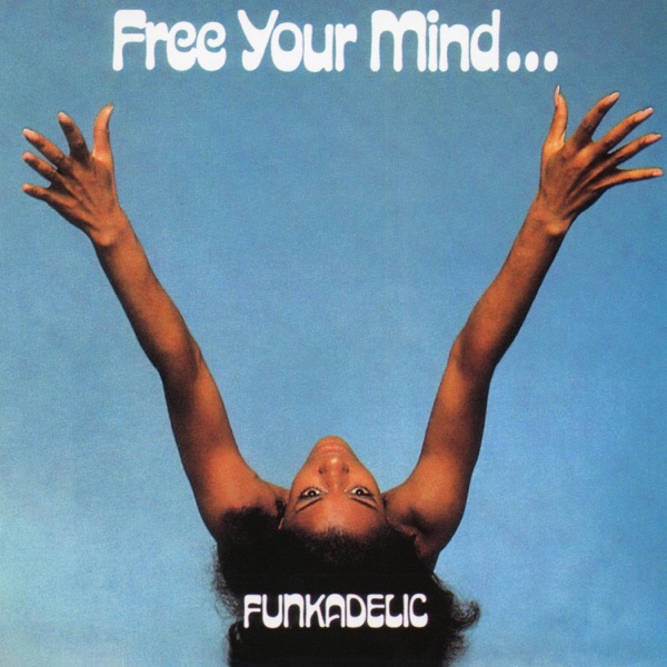 Free Your Mind... And Your Ass Will Follow album art